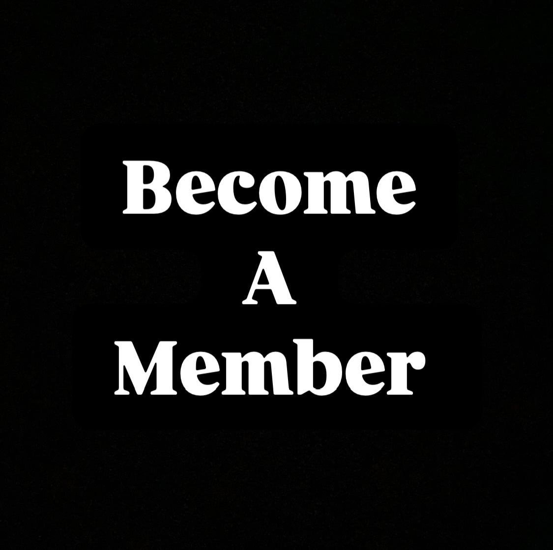 Become A Member